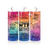 SF014 Sarcastic / Funny Tumbler 14