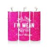 SF025 Sarcastic / Funny Tumbler 25